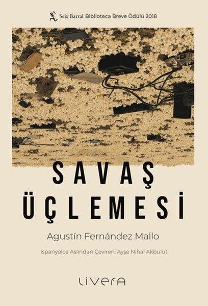 Agustin Fernandez MalloDünya RomanSavaş Üçlemesi