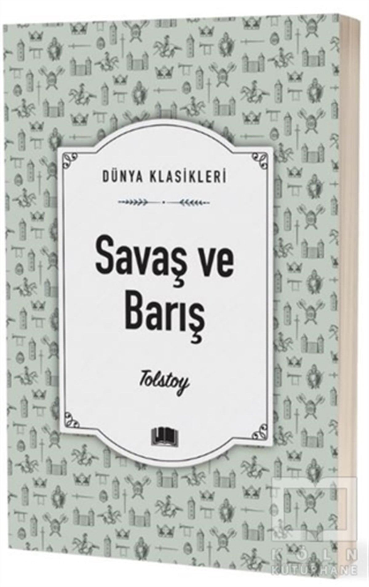 Lev Nikolayeviç TolstoyTürkçe RomanlarSavaş ve Barış