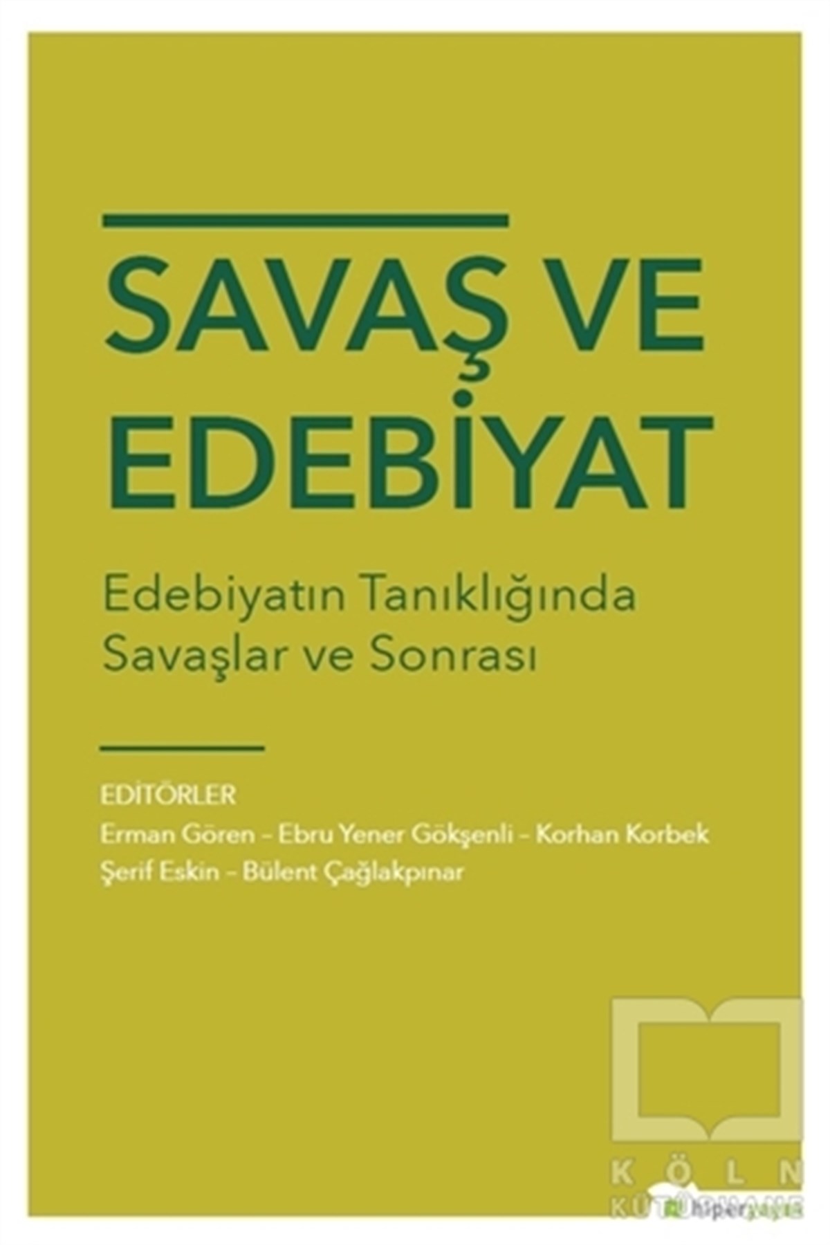 Erman GörenTarihsel RomanlarSavaş ve Edebiyat
