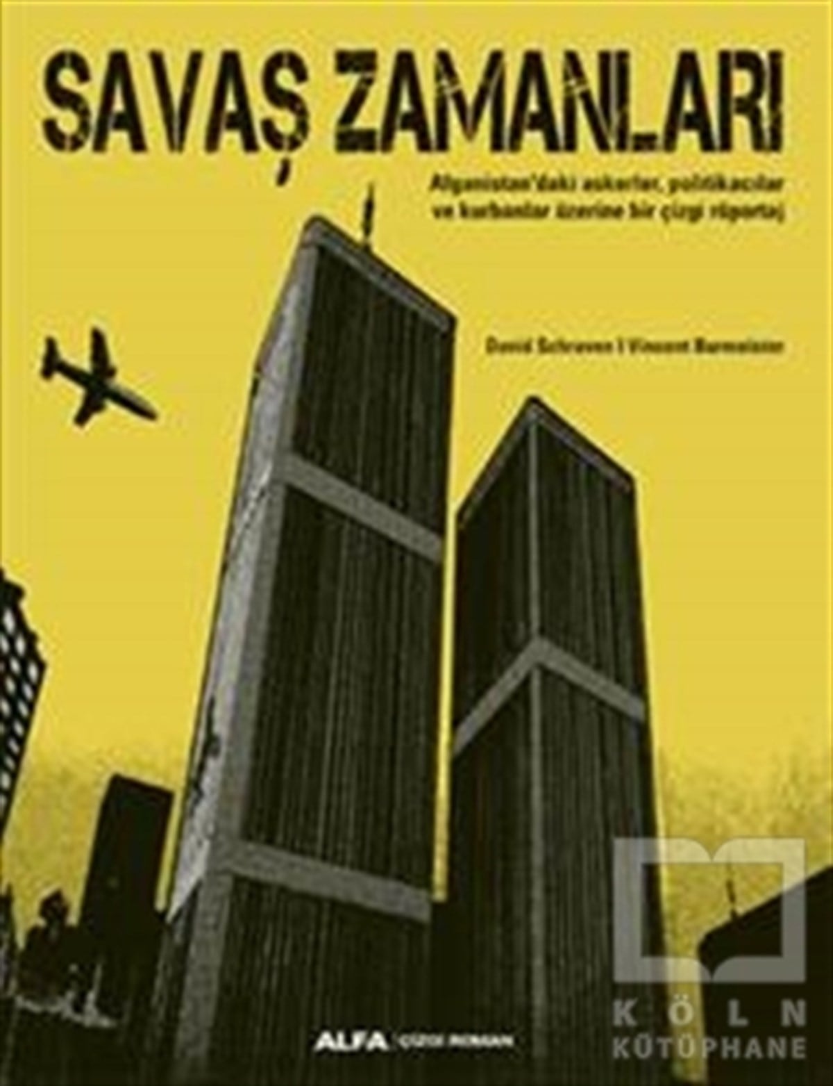 David SchravenÇizgi RomanSavaş Zamanları