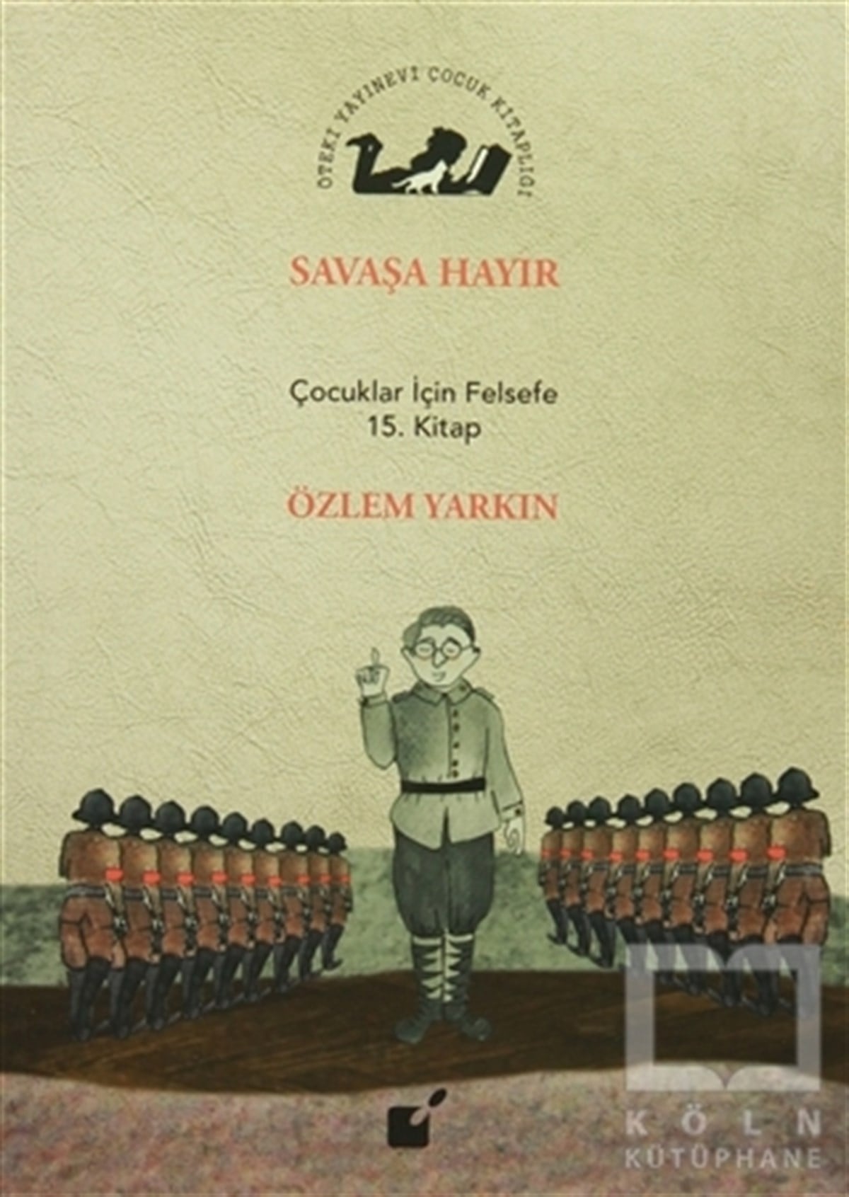 Özlem YarkınDiğerSavaşa Hayır