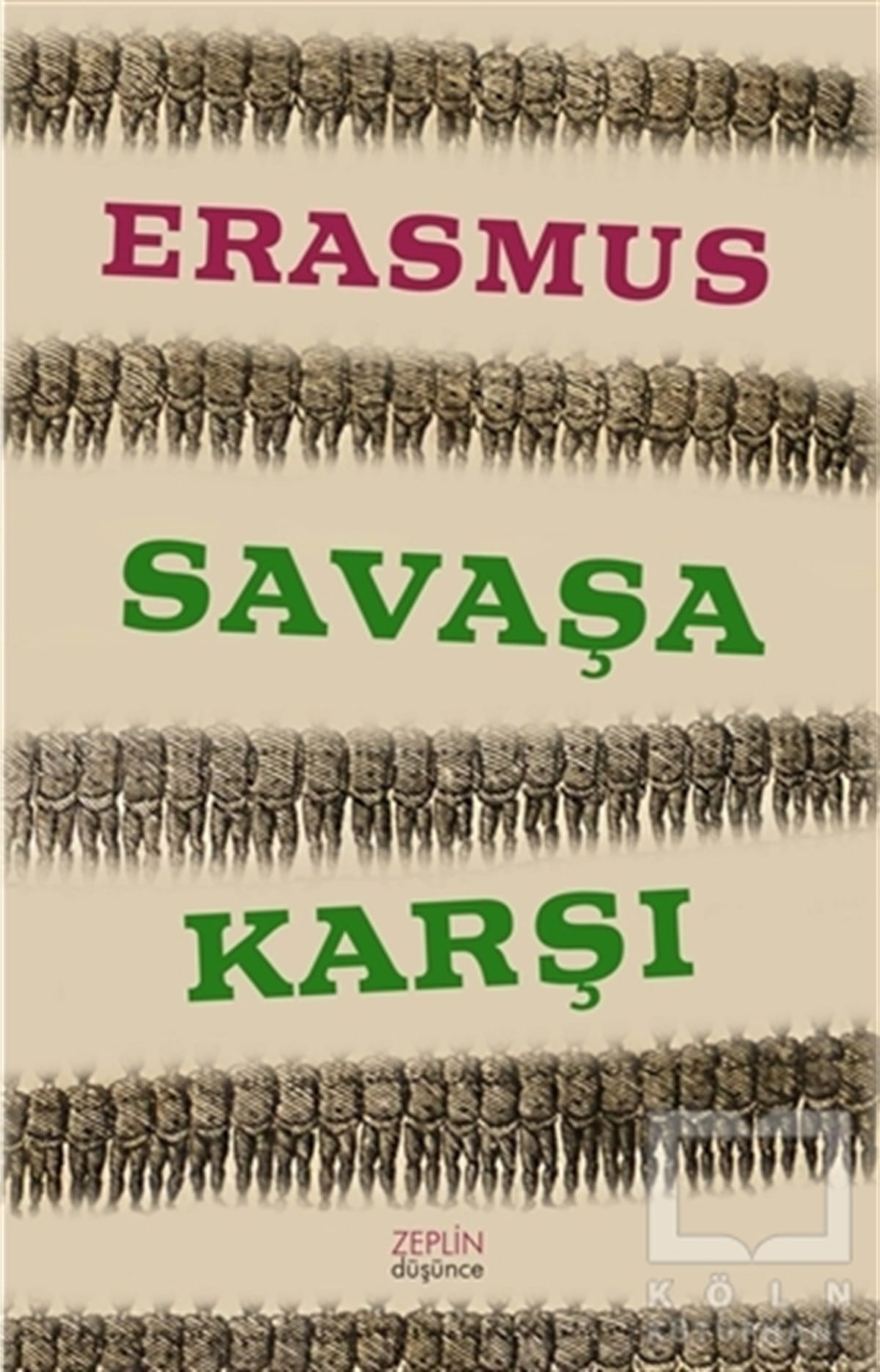 Desiderius ErasmusDüşünceSavaşa Karşı