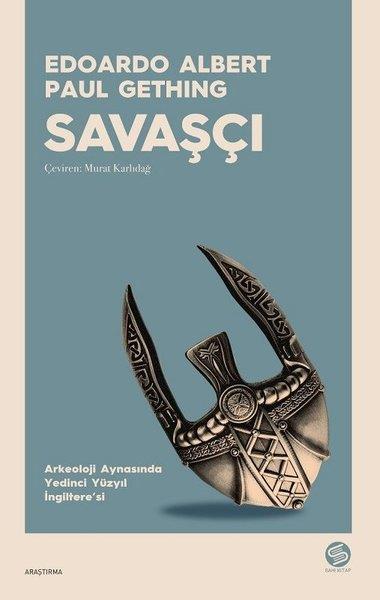 Edoardo AlbertDünya TarihiSavaşçı - Arkeoloji Aynasında Yedinci Yüzyıl İngiltere'si