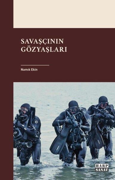 Namık EkinTarihi Biyografi ve Otobiyografi KitaplarıSavaşcının Gözyaşları