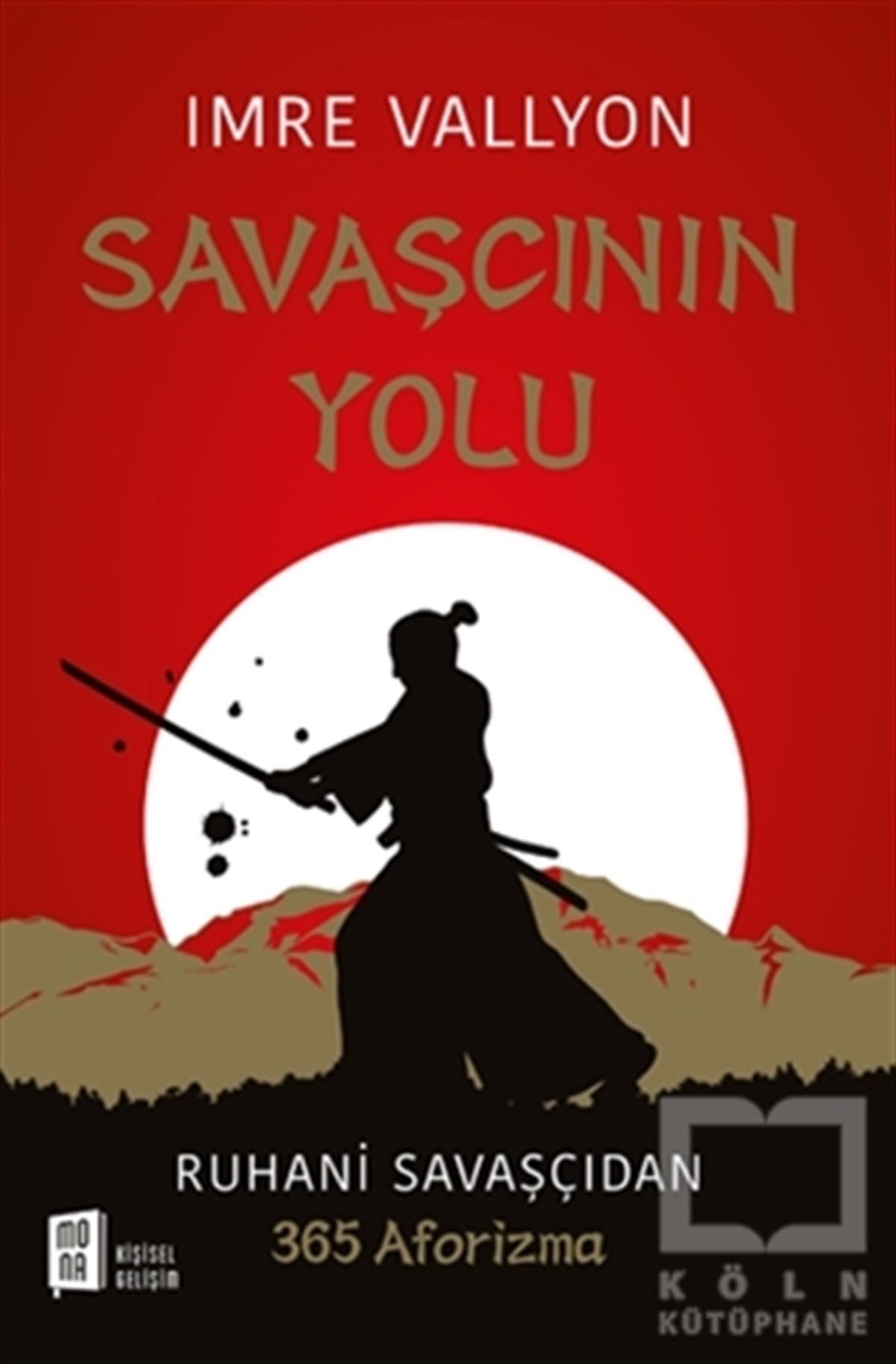Imre VallyonKişisel GelişimSavaşçının Yolu