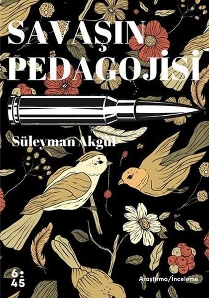 Süleyman AkgülFelsefe BilimiSavaşın Pedagojisi