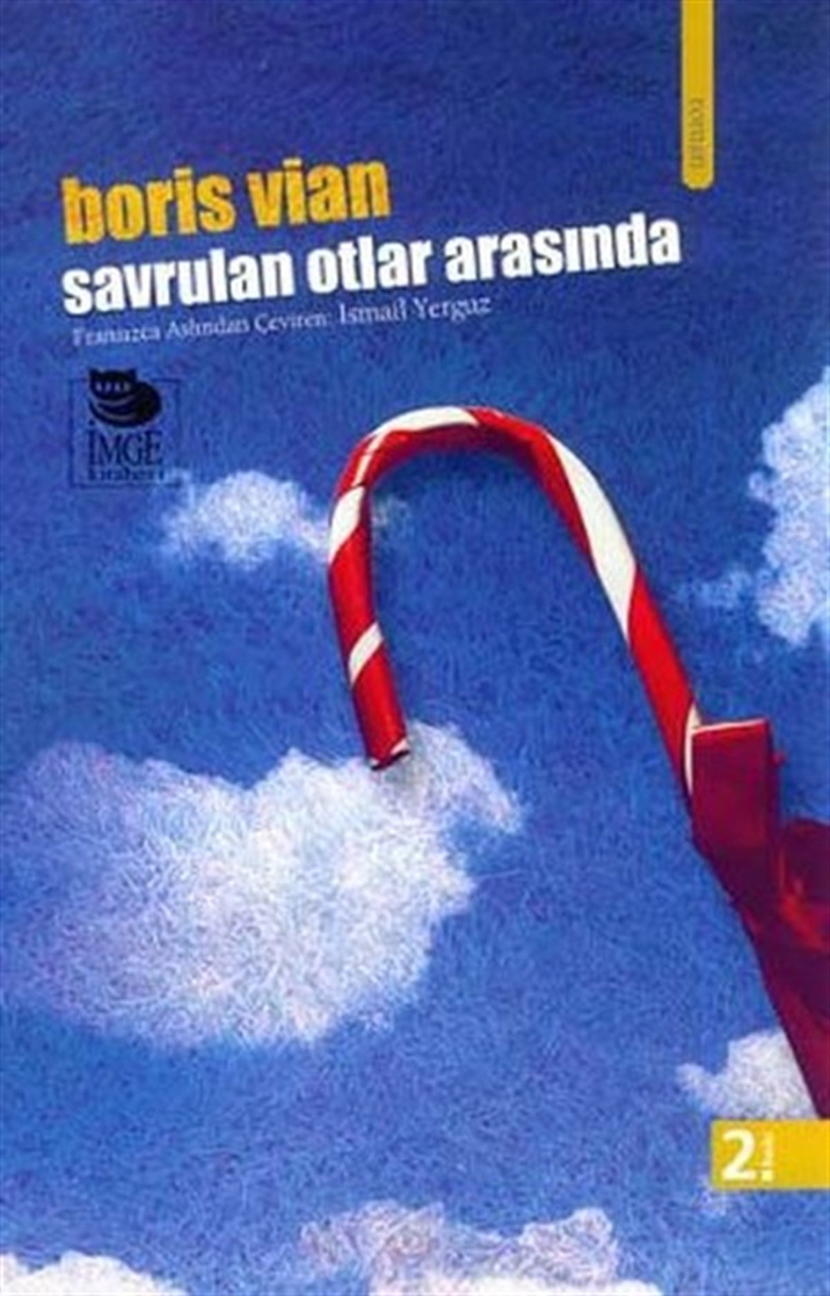 Duysal YaşarDünya KlasikleriSavrulan Otlar Arasında