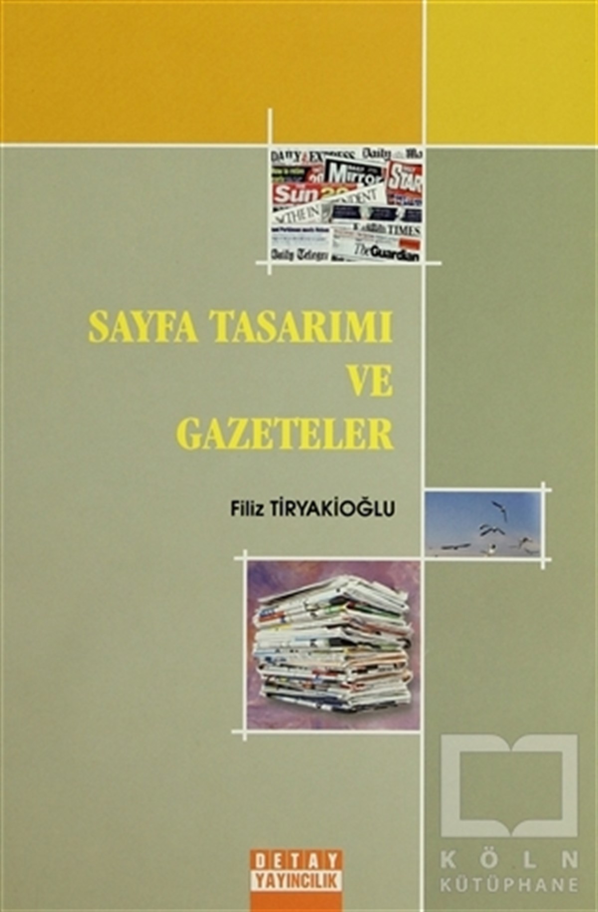 Filiz TiryakioğluWeb Geliştirme ve TasarımSayfa Tasarımı ve Gazeteler