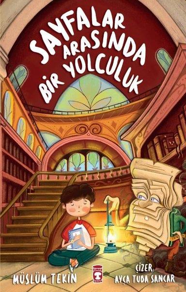 Müslüm TekinÇocuk Gençlik RomanlarıSayfalar Arasında Bir Yolculuk
