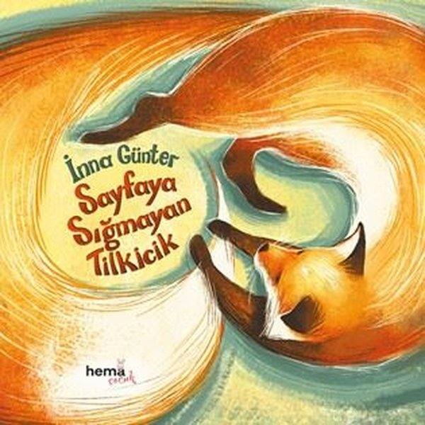 Inna GunterEgitim Etkinlik KitaplariSayfaya Sığmayan Tilkicik