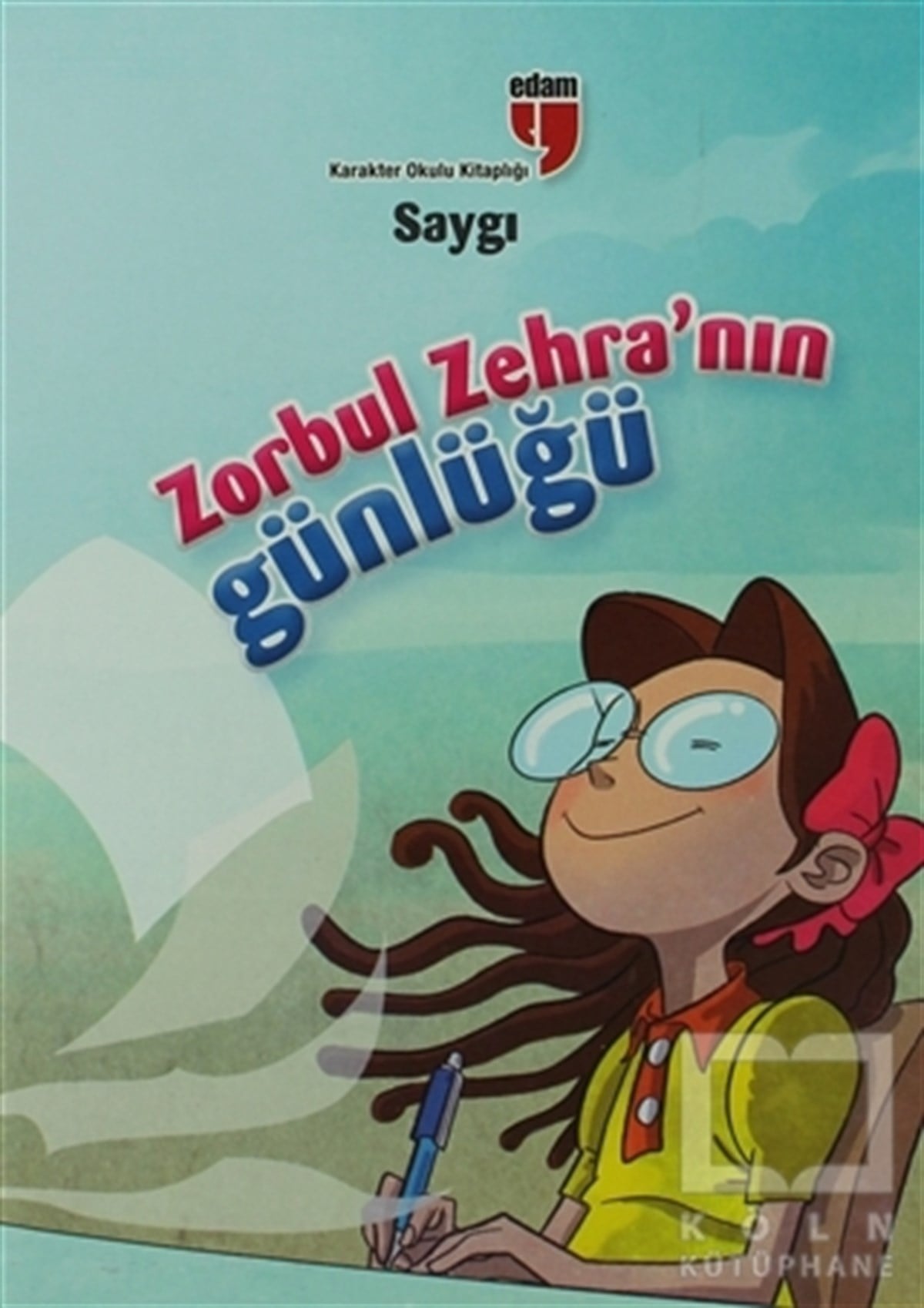 Ahmet MercanGenel KonularSaygı Zorbul Zehra'nın Günlüğü