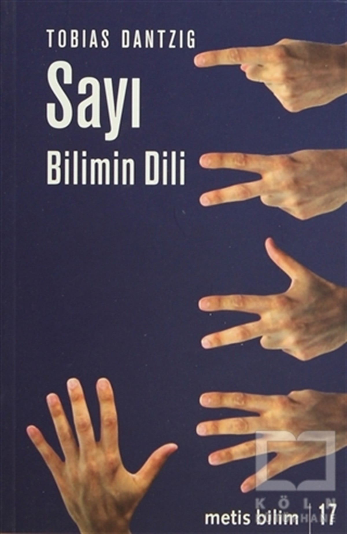 Tobias DantzigDiğerSayı: Bilimin Dili