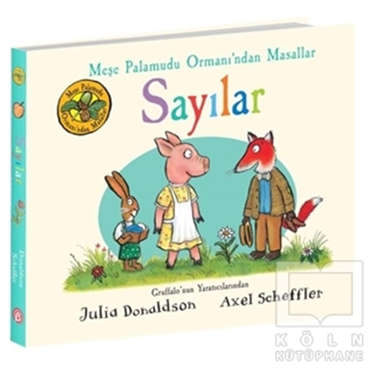 Julia DonaldsonEtkinlik KitaplarıSayılar - Meşe Palamudu Ormanı’ndan Masallar