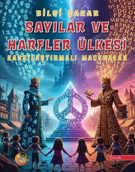 Bilgi ŞakarÇocuk Gençlik RomanlarıSayılar ve Harfler Ülkesi - Karşılaştırmalı Maceralar
