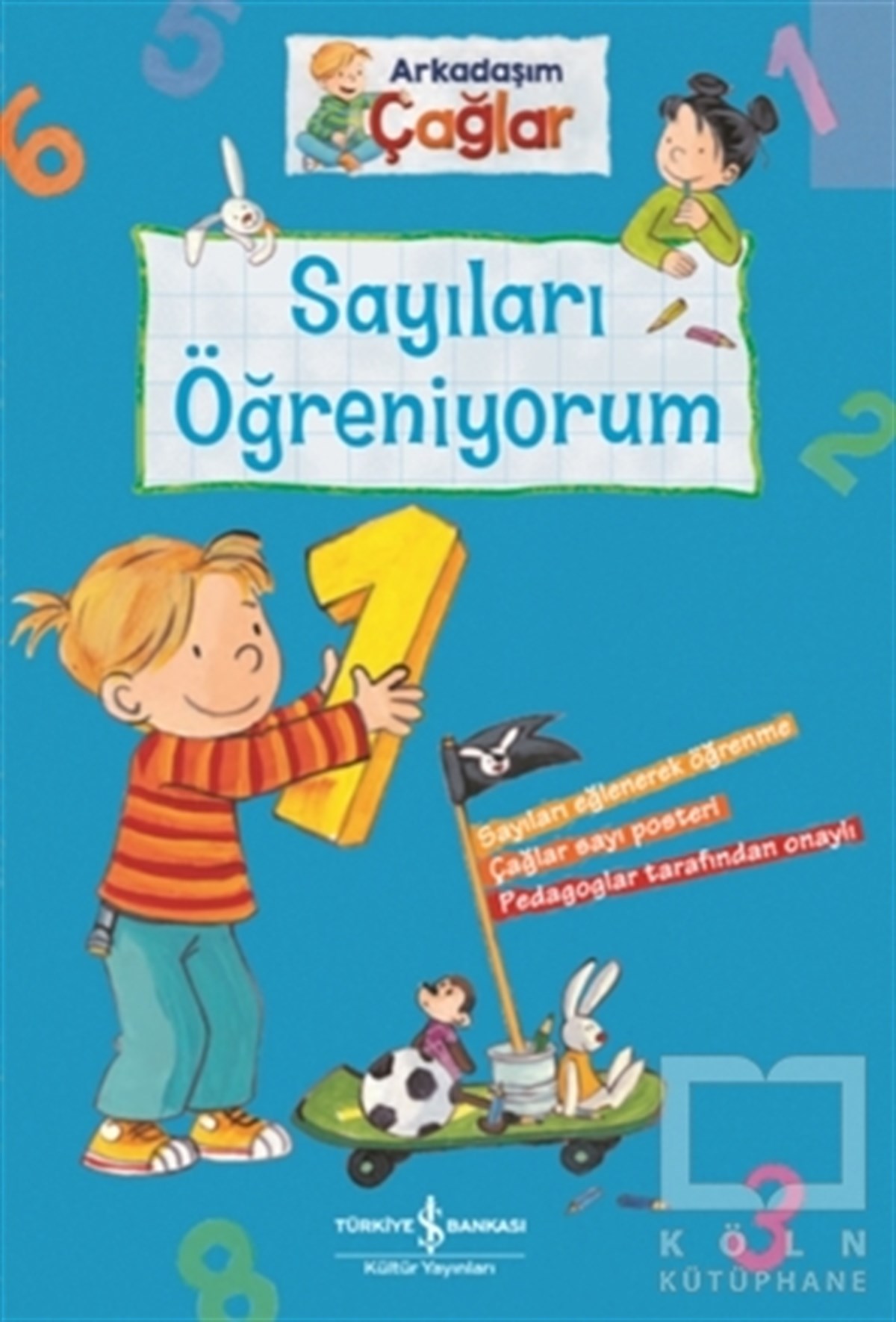 Brigitte PaulEtkinlik KitaplarıSayıları Öğreniyorum - Arkadaşım Çağlar