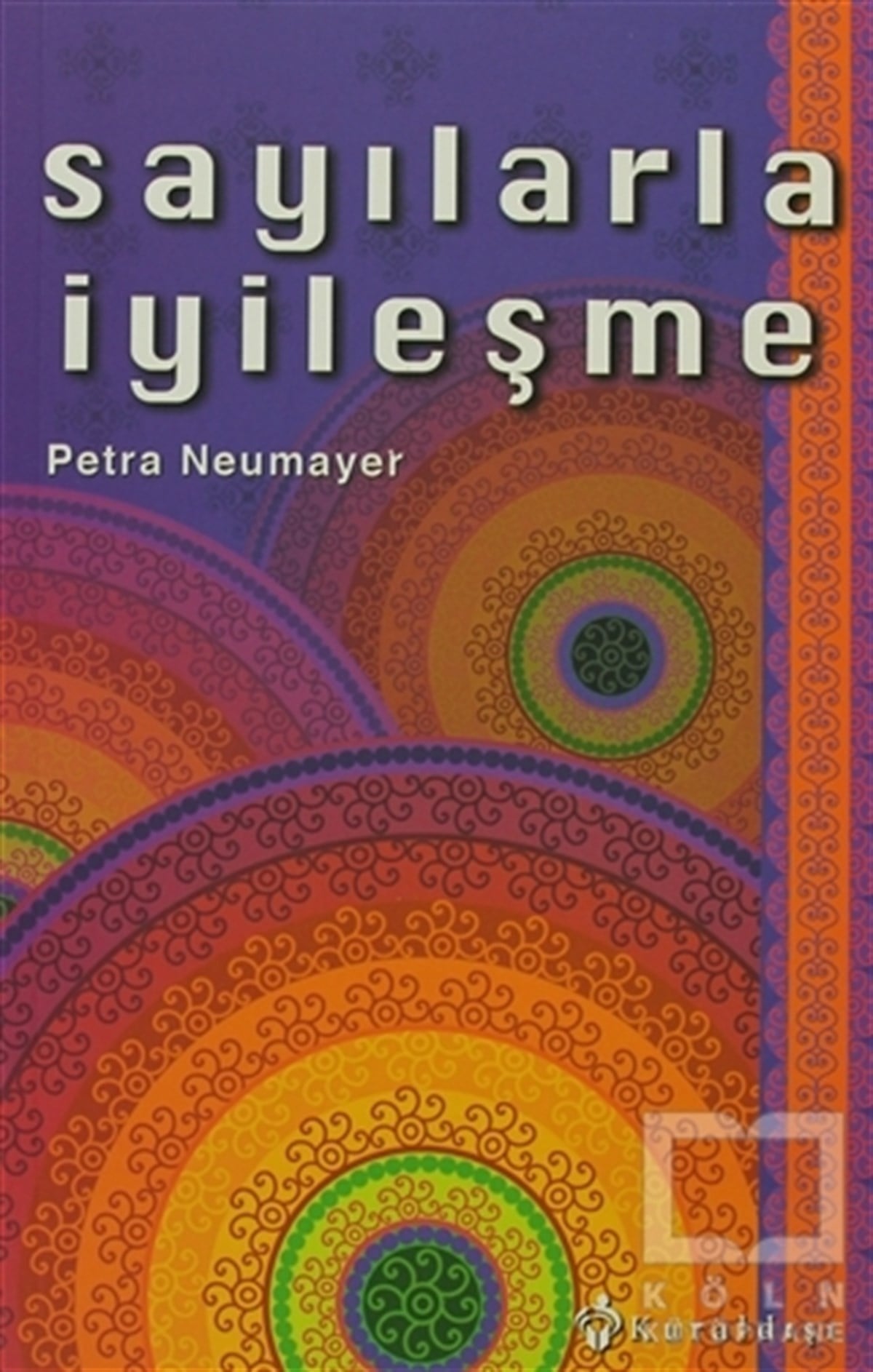 Petra NeumayerParapsikoloji-GizemSayılarla İyileşme