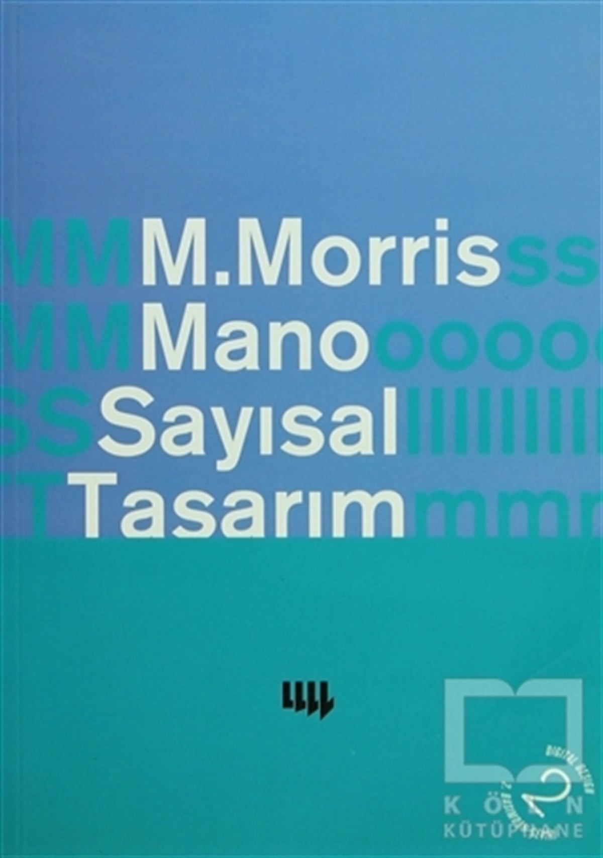 Moris ManoMühendislikSayısal Tasarım