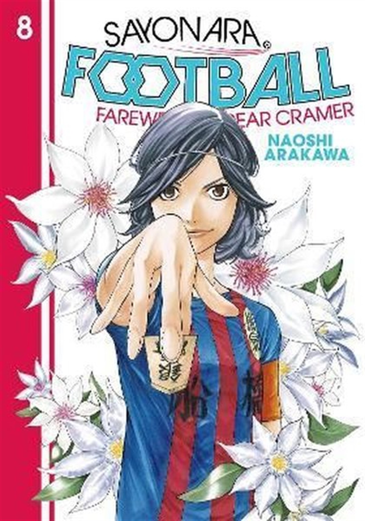 Naoshi ArakawaGraphic NovelSayonara Football 8: Farewell My Dear Cramer