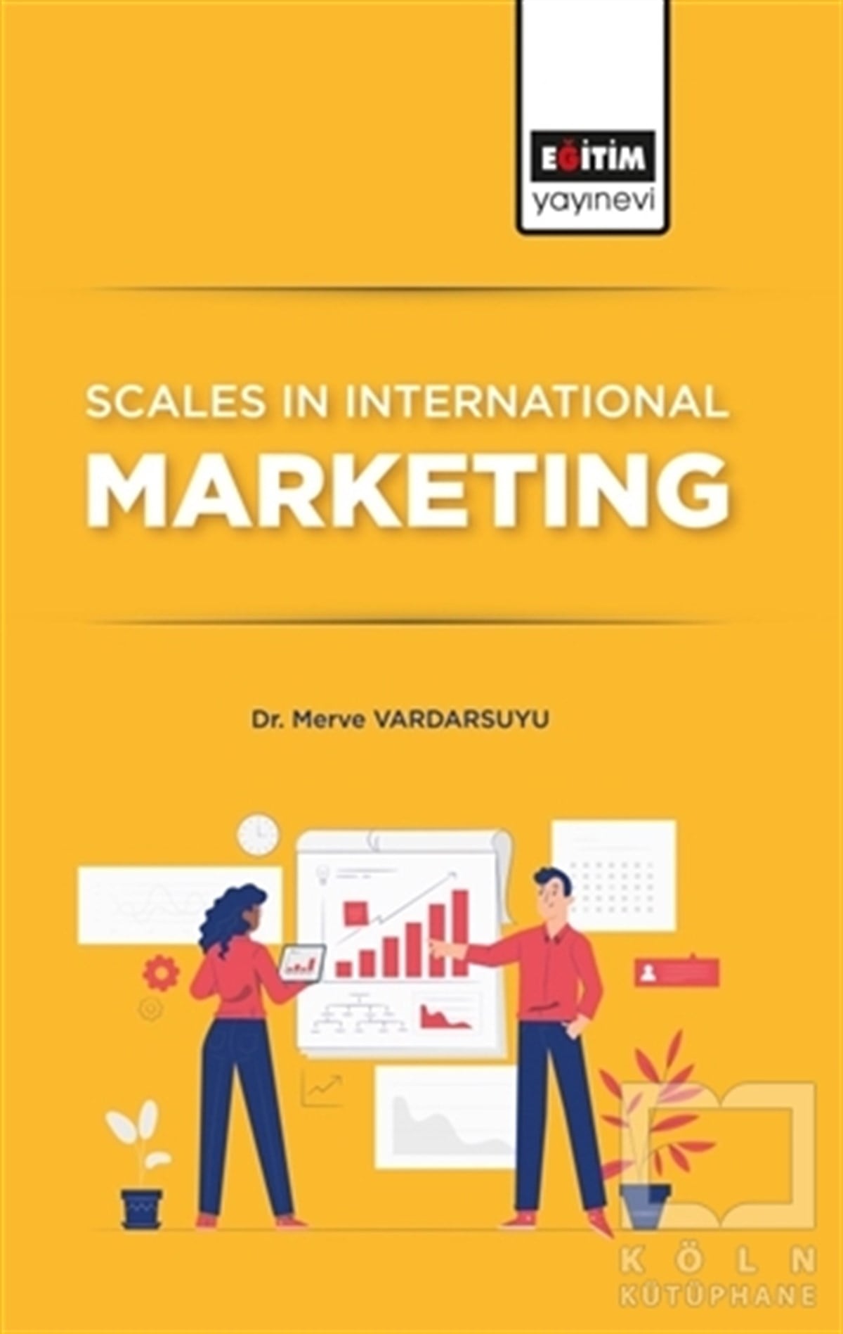 Merve VardarsuyuPazarlama, Reklamcılık ve Satış KitaplarıScales In International Marketing