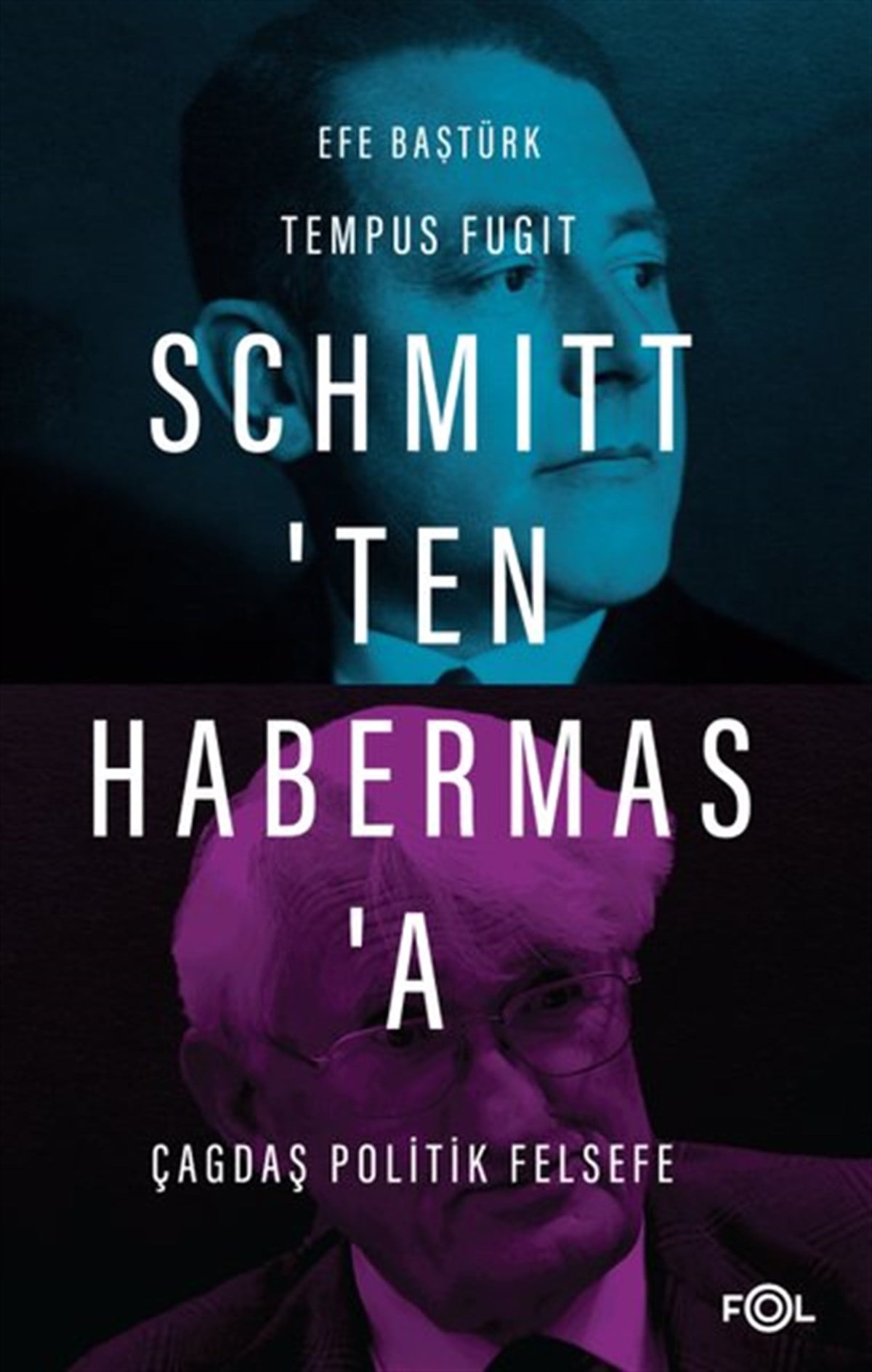 Efe BaştürkFelsefe BilimiSchmitt'ten Habermas'a Çağdaş Politik Felsefe