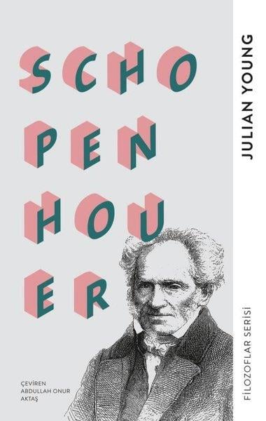 Julian YoungFelsefecilerSchopenhouer - Filozoflar Serisi