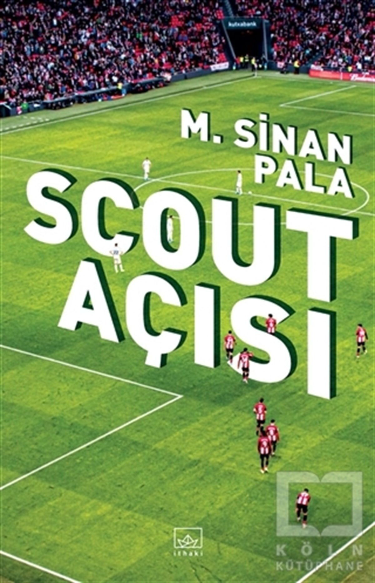M. Sinan PalaSpor KitaplarıScout Açısı