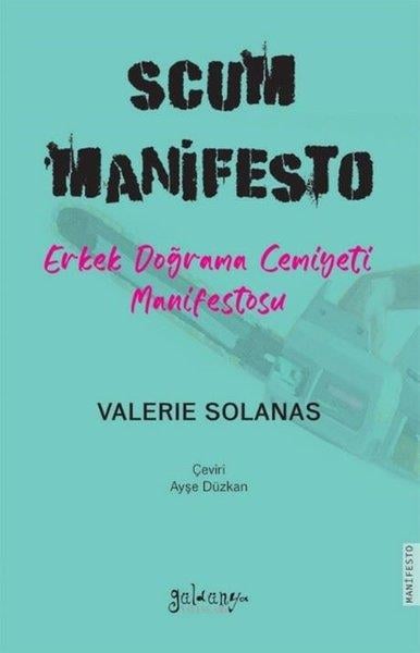 Valerie SolanasRöportajSCUM Manifesto Erkek Doğrama Cemiyeti Manifestosu