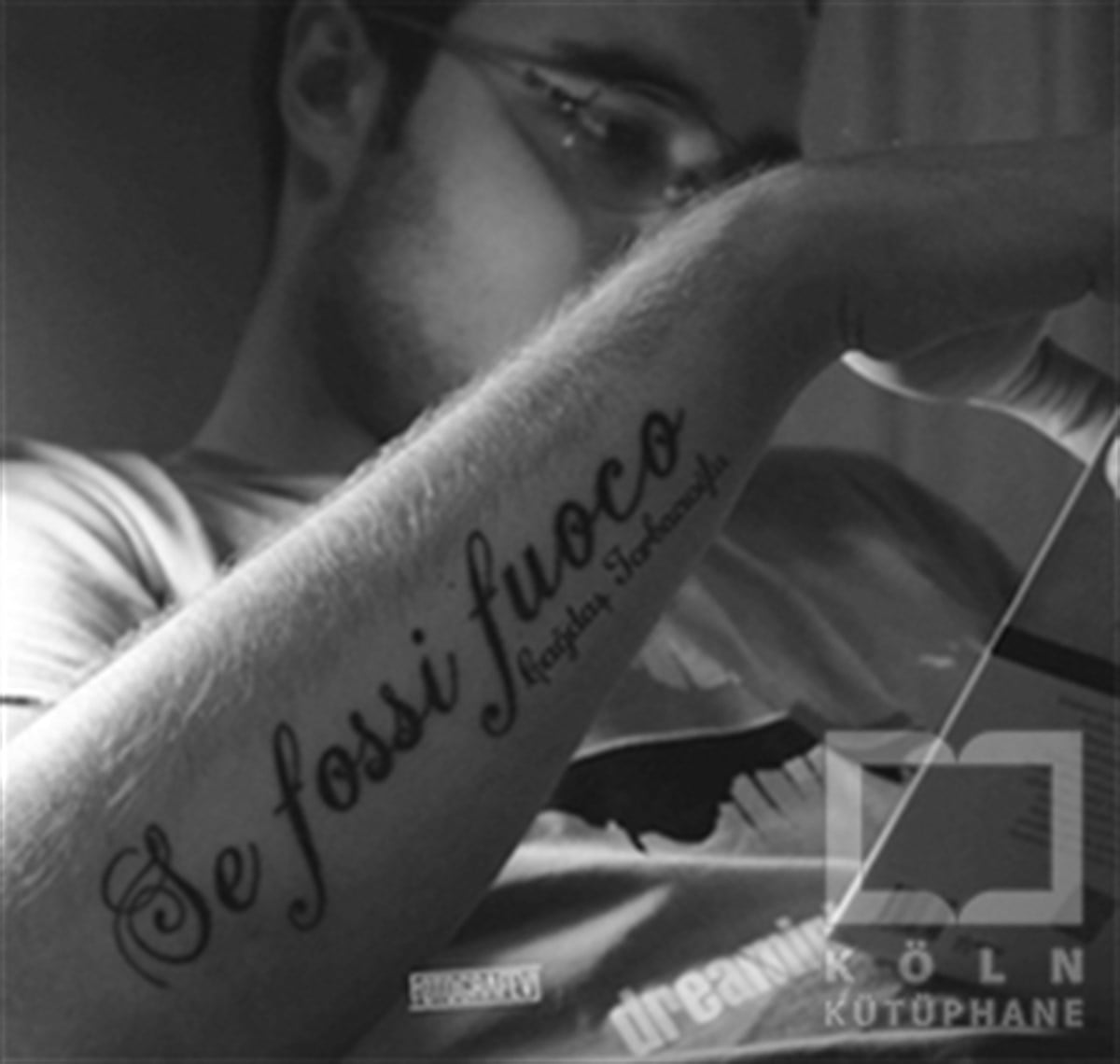 Çağdaş TorbacıoğluFotoğraf, Sinema, TiyatroSe Fossı Fuoco (Ateş Olsam)