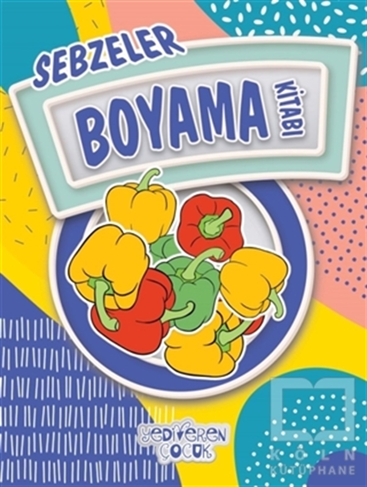 Bilgenur ÇorluBoyama KitaplarıSebzeler Boyama Kitabı