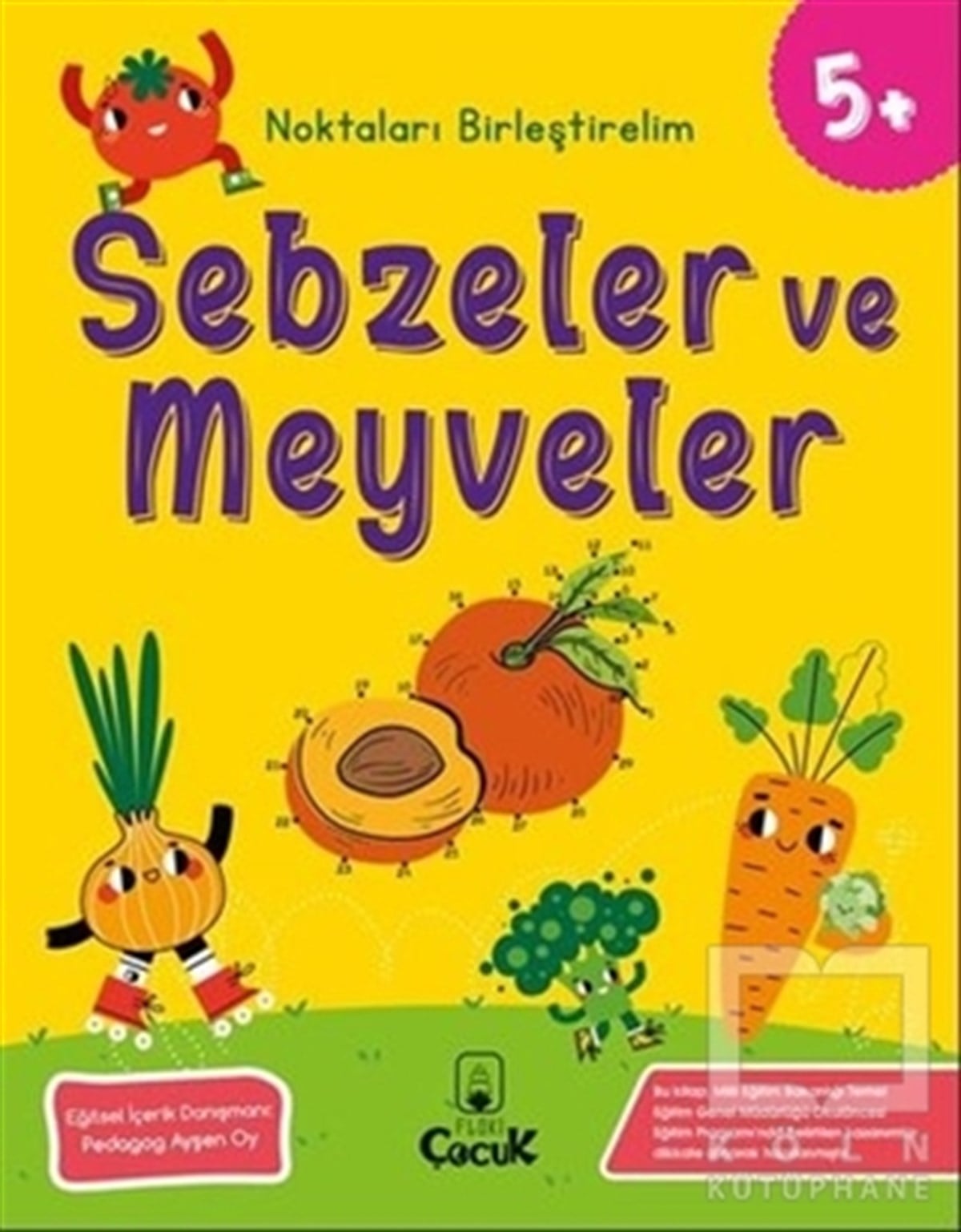 KolektifEtkinlik KitaplarıSebzeler ve Meyveler - Noktaları Birleştirelim (5 Yaş)