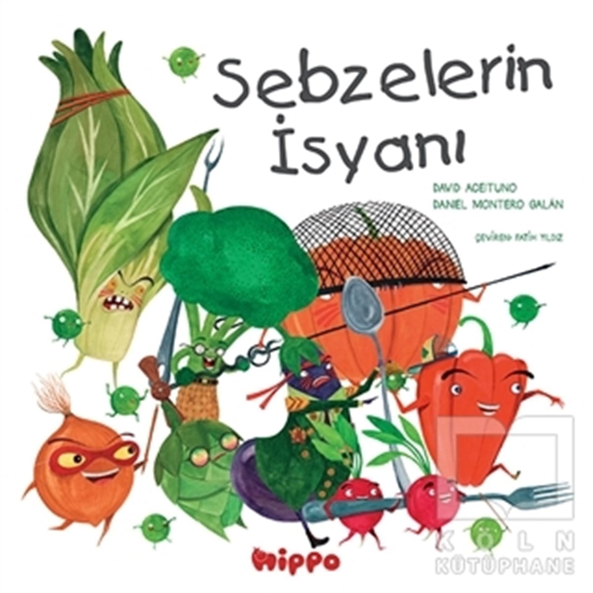 David AceitunoÇocuk RomanlarıSebzelerin İsyanı