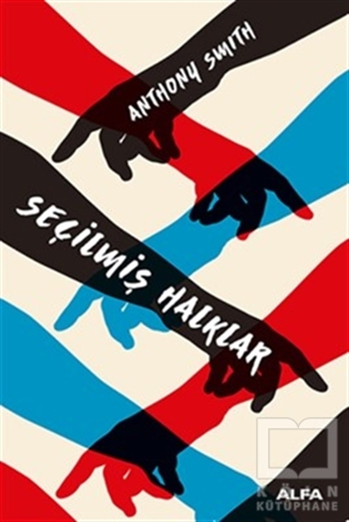 Anthony SmithGenel FelsefeSeçilmiş Halklar