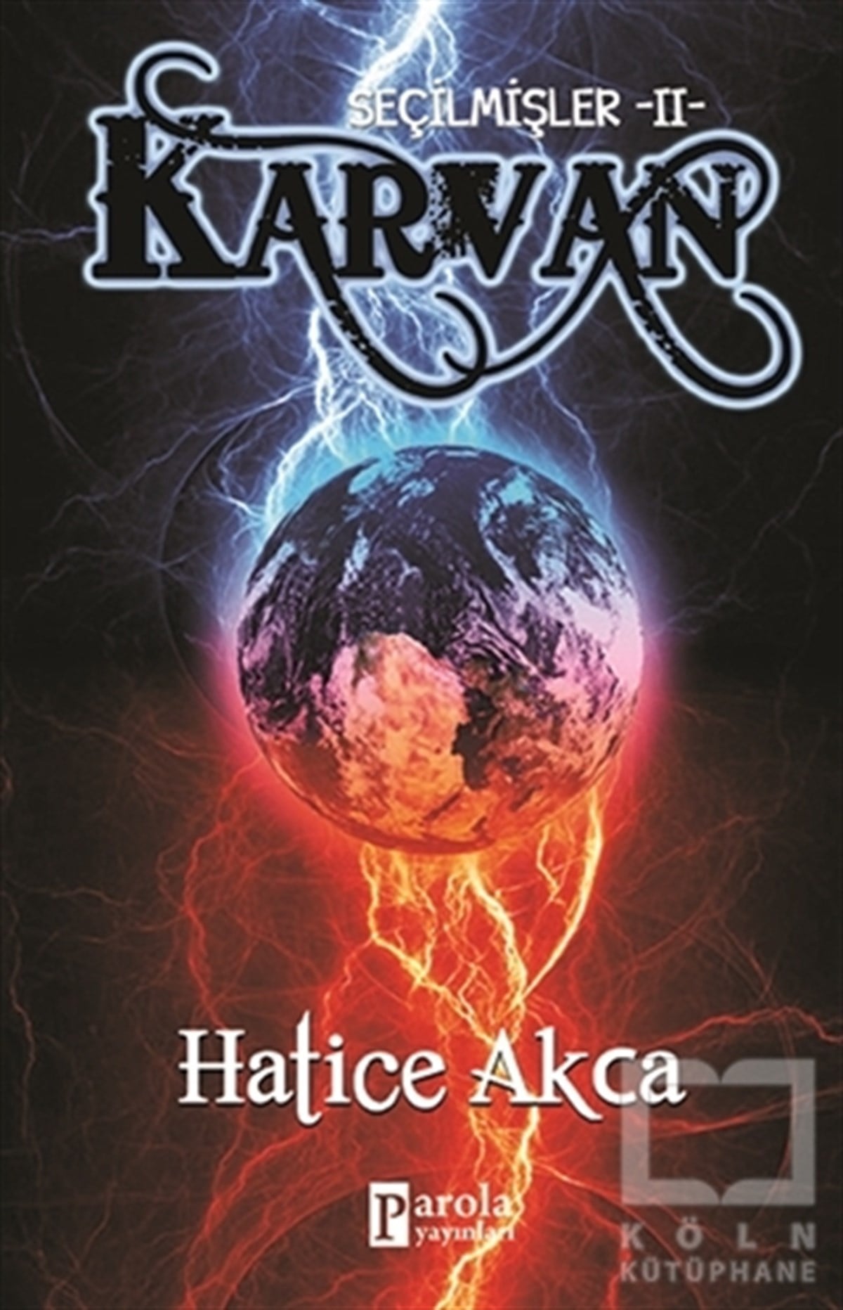 Hatice AkcaTürkçe RomanlarSeçilmişler 2 - Karvan