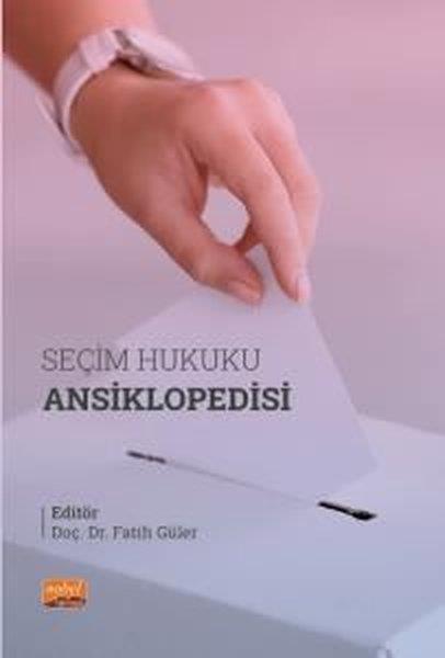 KolektifHukuk Üzerine KitaplarSeçim Hukuku Ansiklopedisi