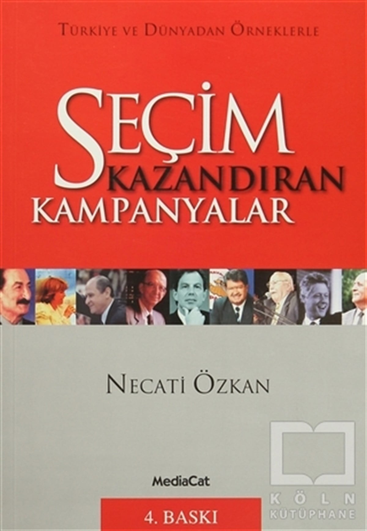 Necati ÖzkanTürkiye Siyaseti ve PolitikasıSeçim Kazandıran Kampanyalar