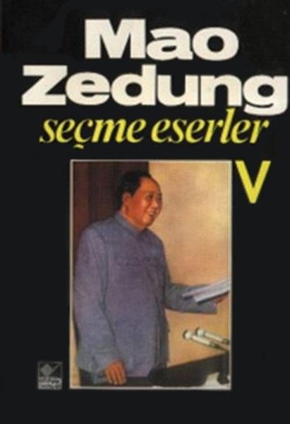 Mao ZedungDünya Siyaseti ve PolitikasıSeçme Eserler Cilt: 5