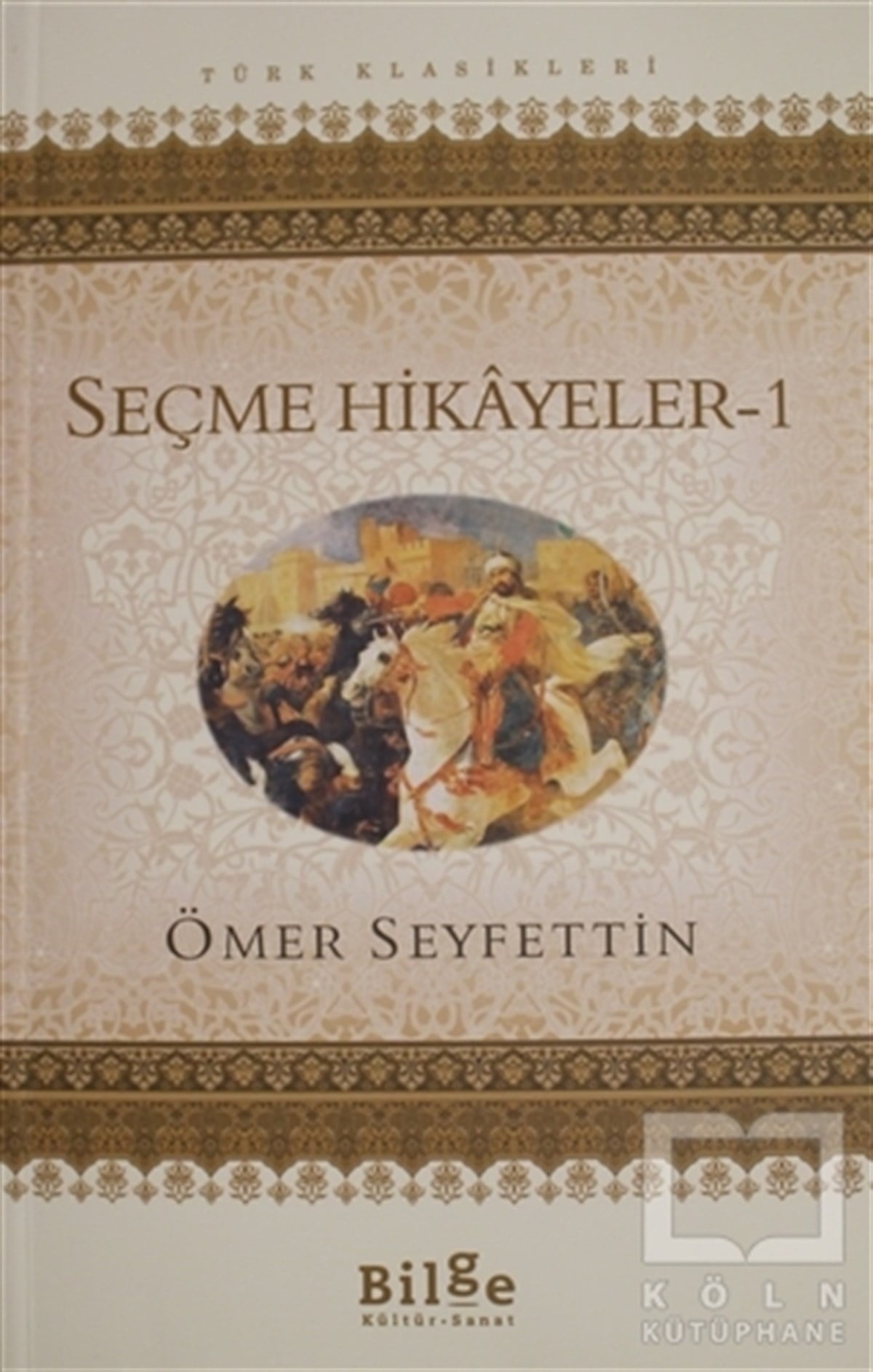 Ömer SeyfettinTürk EdebiyatıSeçme Hikayeler 1