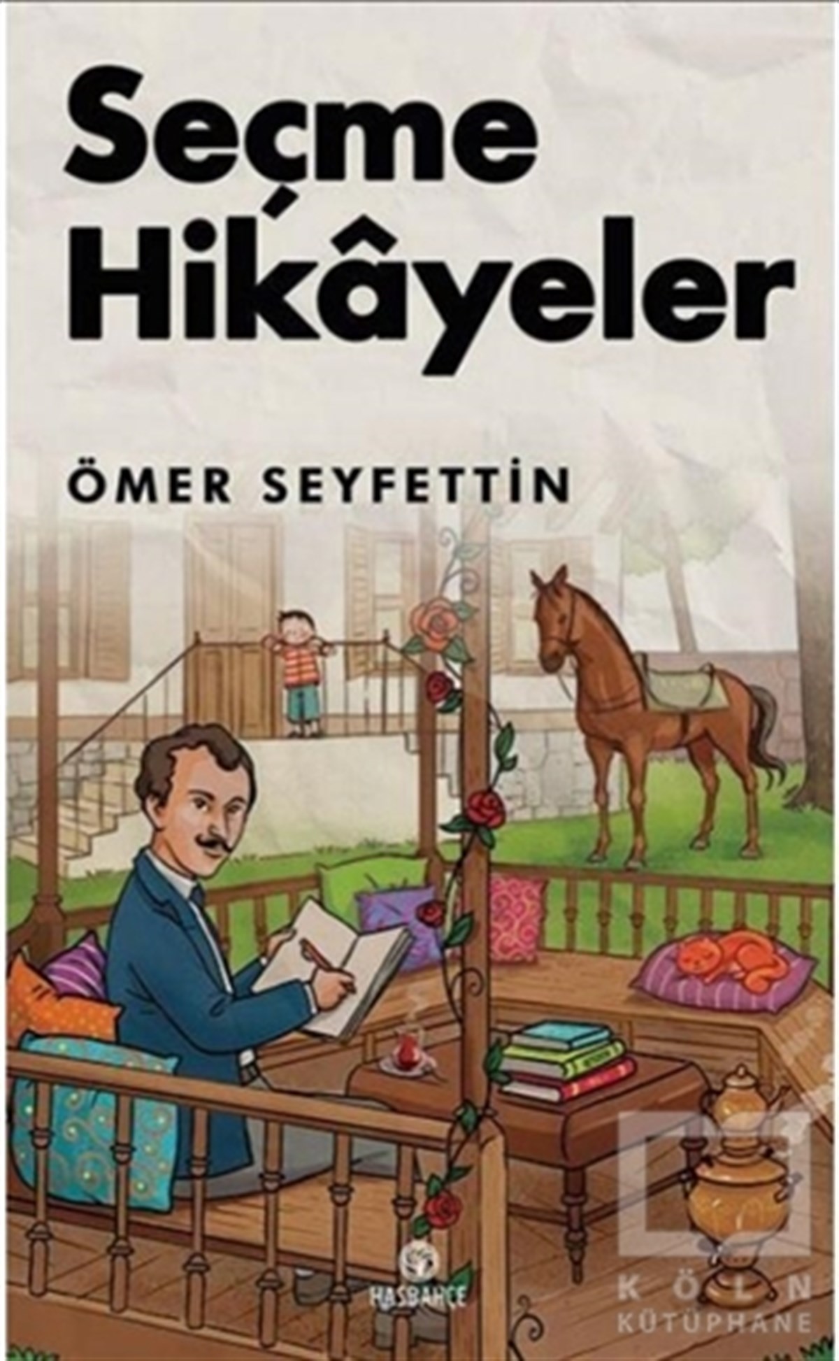 Ömer SeyfettinÇocuk Hikaye KitaplarıSeçme Hikayeler