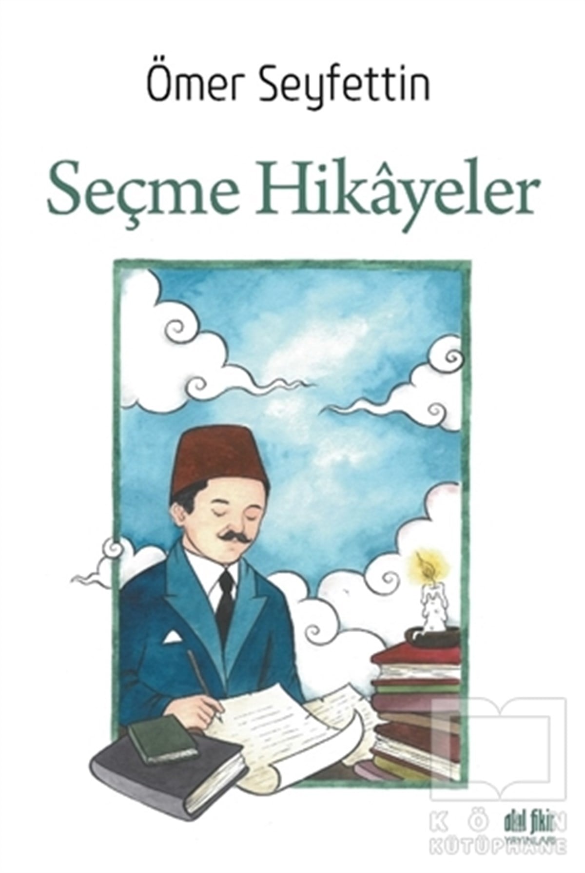 Ömer SeyfettinHikaye (Öykü) KitaplarıSeçme Hikayeler
