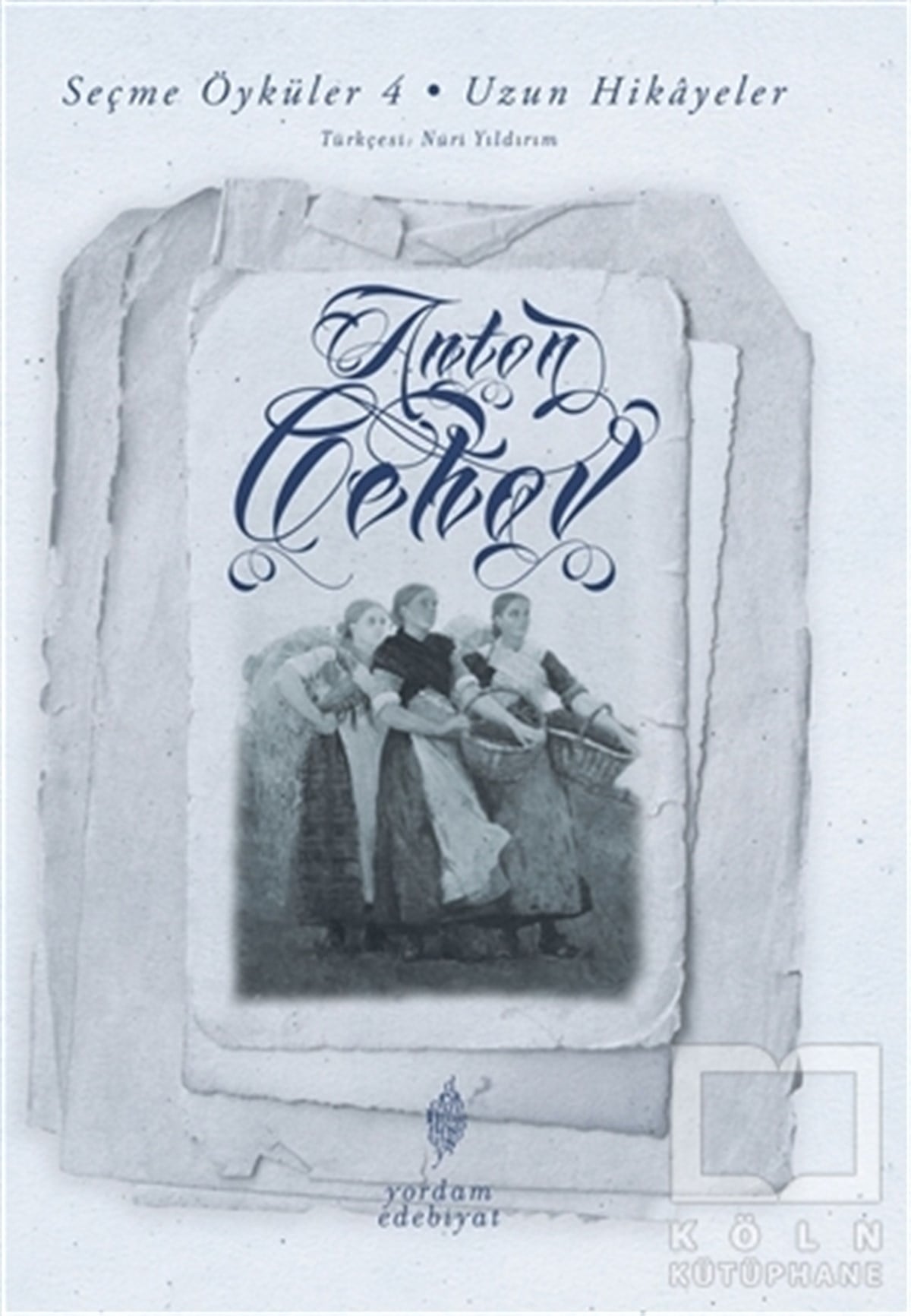 Anton ÇehovÖyküSeçme Öyküler 4 - Uzun Hikayeler