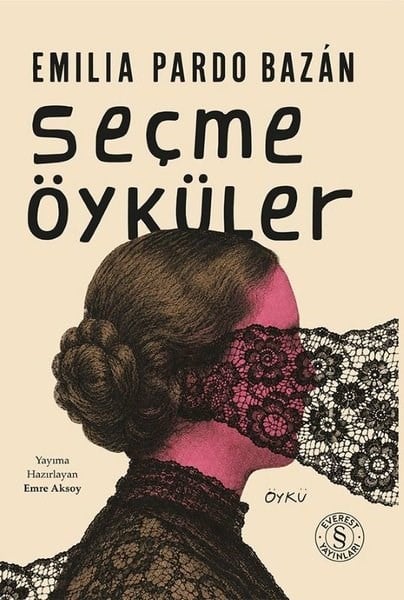 Emilia Pardo BazanDünya RomanSeçme Öyküler