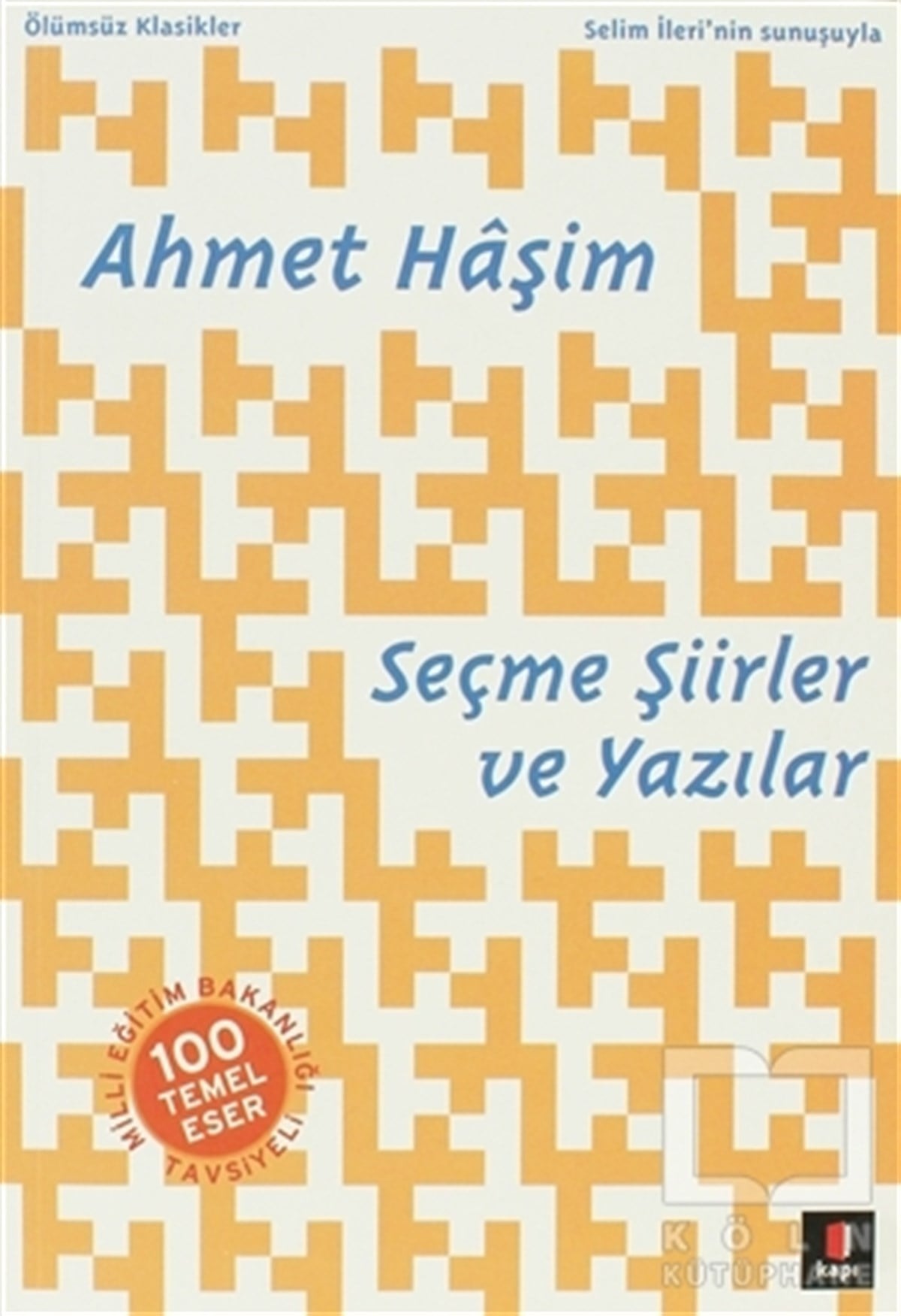 Ahmet HaşimŞiirSeçme Şiirler ve Yazılar