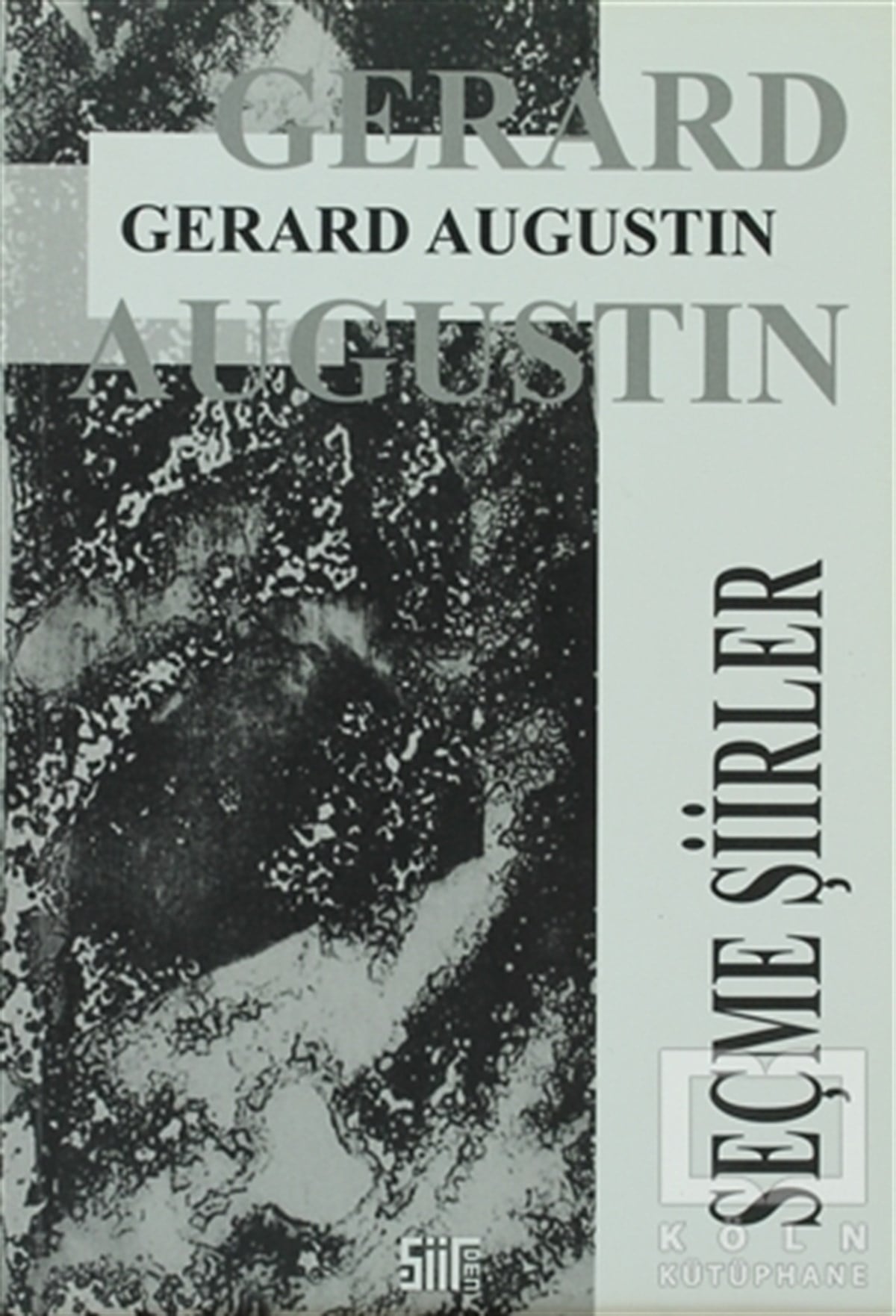 Gerard AugustinŞiirSeçme Şiirler