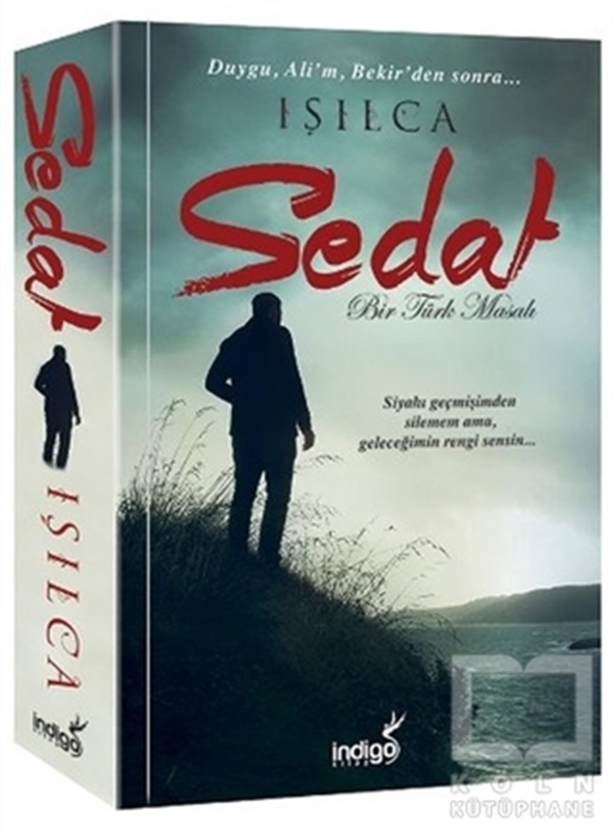 Işıl Parlakyıldız (Işılca)RomanSedat - Bir Türk Masalı