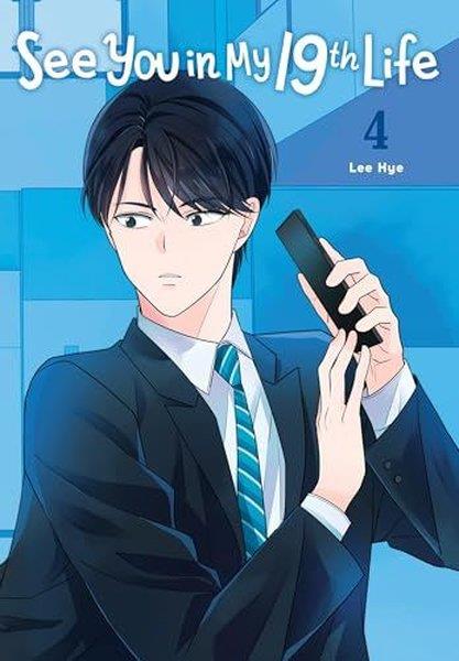 Lee Hye-JinGraphic NovelSee You in My 19th Life Vol. 4