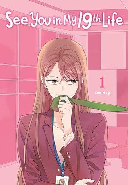 Lee Hye-JinGraphic NovelSee You in My 19th Life Vol. 1