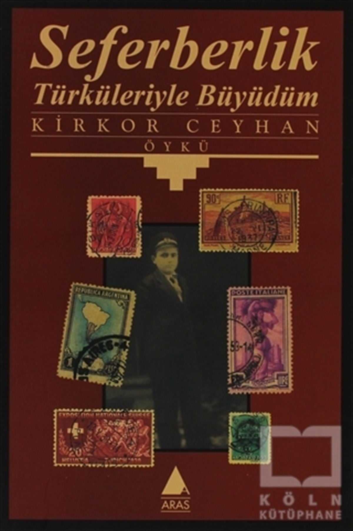 Kirkor CeyhanÖyküSeferberlik Türküleriyle Büyüdüm