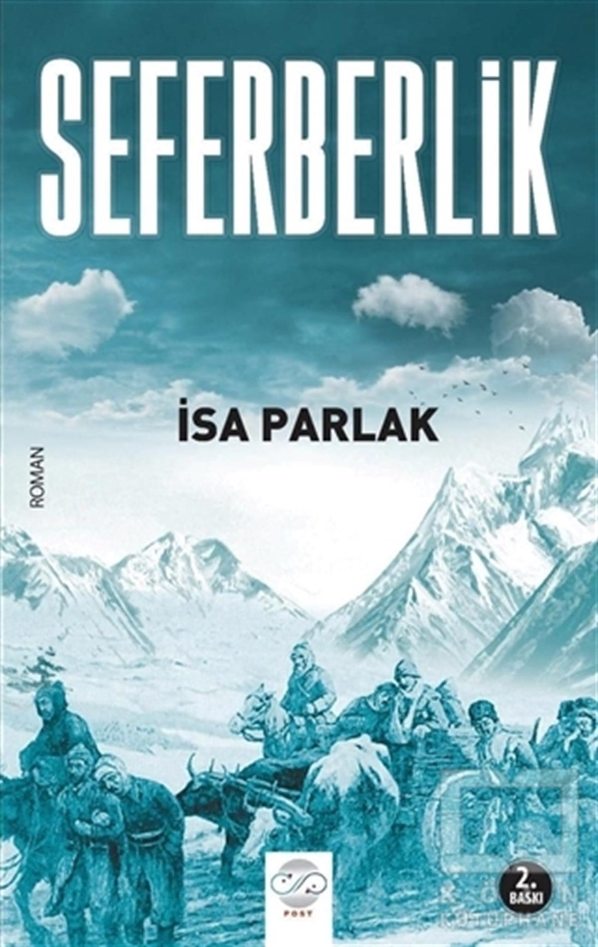 İsa ParlakTarihsel RomanlarSeferberlik