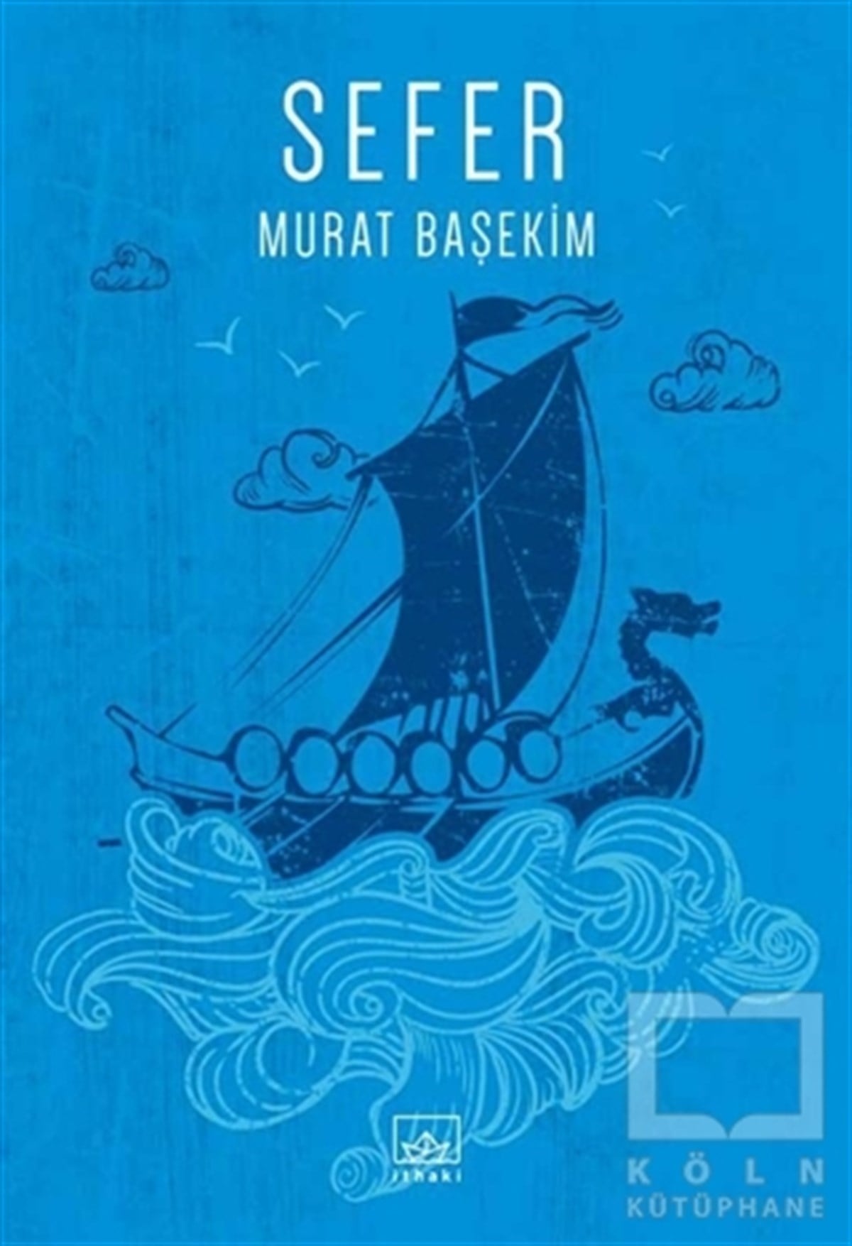 Murat BaşekimRomanSefer