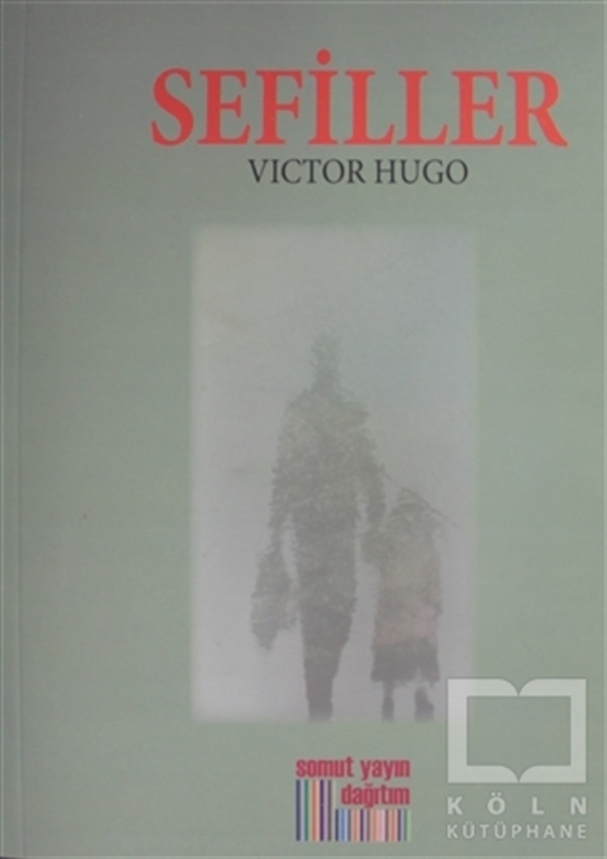 Victor HugoÇocuk RomanlarıSefiller